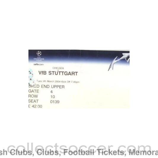 2004 - Chelsea v Stuttgart ticket 09/03/2004