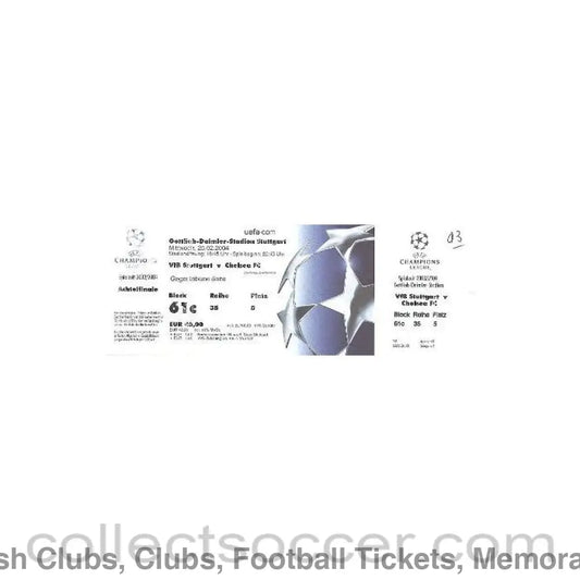 2004 - Stuttgart v Chelsea ticket 25/02/2004