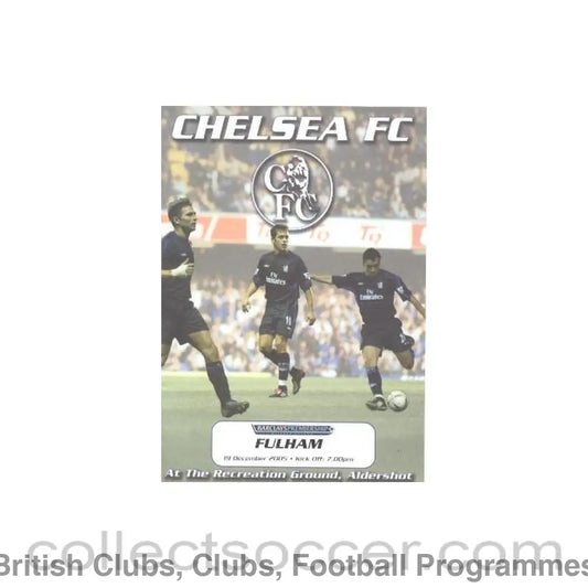2005 - At Aldershot - Chelsea v Fulham offficial programme 19/12/2005