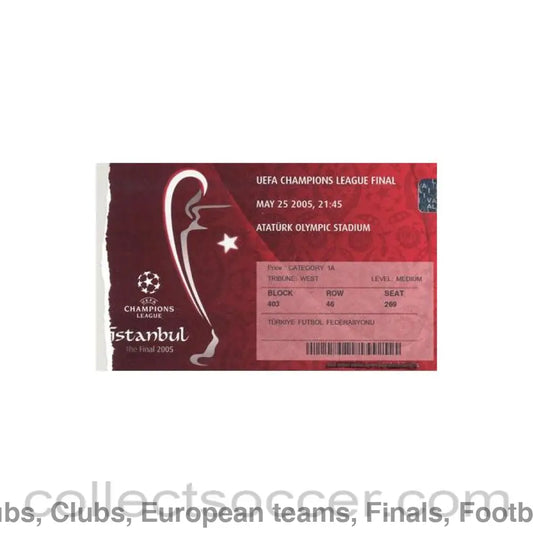 2005 Champions League Final Milan v Liverpool ticket Istanbul