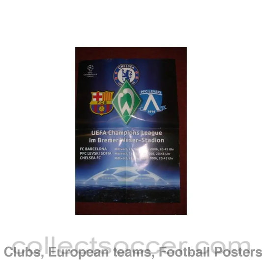 2006 - Werder Bremen v Barcelona 27/09/2006 v Levski Sofia Bulgaria 18/10/2006 and v Chelsea 22/11/2006 large colout