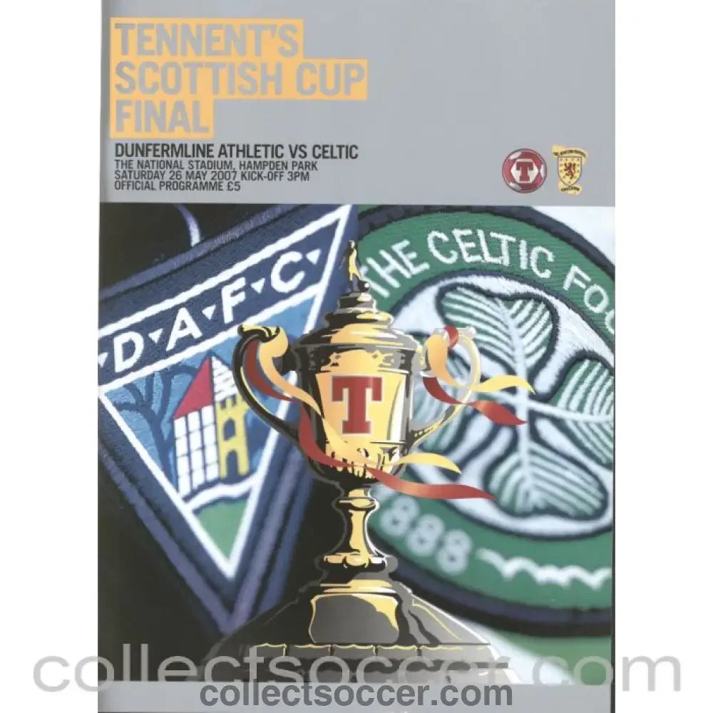2007 Scottish Cup Final Dunfermline Athletic v Celtic Official Football Programme - Collect Soccer