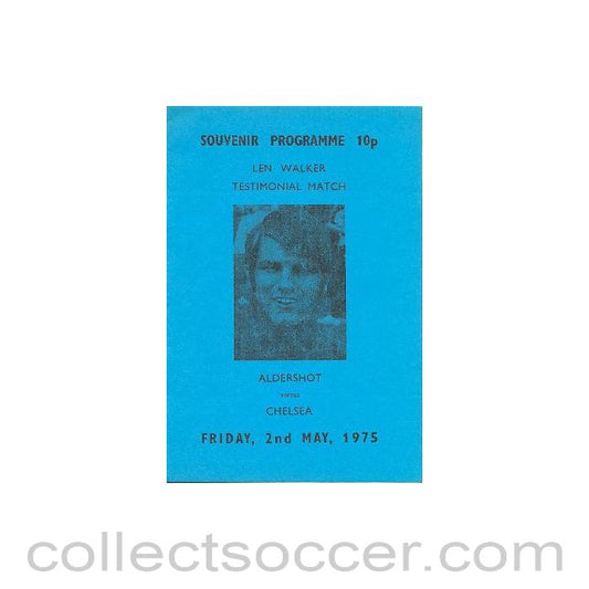 1975 - Aldershot v Chelsea official programme 02/05/1975 Len Walker testimonial match