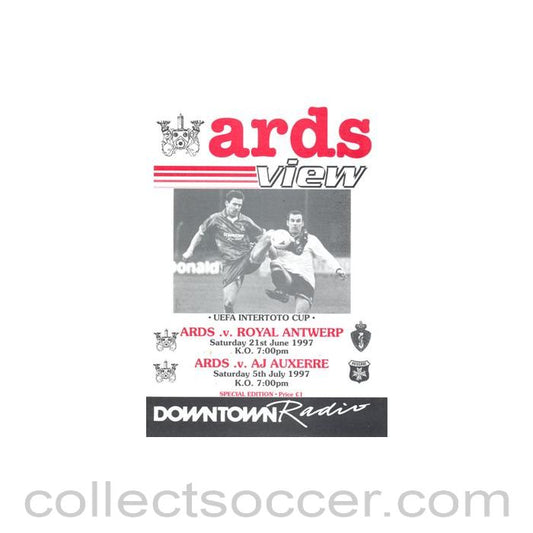 1997 - Ards v Royal Antverp 21/06/1997 and v Auxerre 05/07/1997 official programme Intertototo Cup