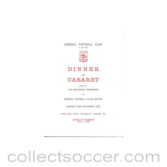 1973 - Arsenal - Dinner & Cabaret to The Honorary Stewards of Arsenal FC signed by Denis Hill-Wood, jubilee 1913-1973 menu 26/11/1973
