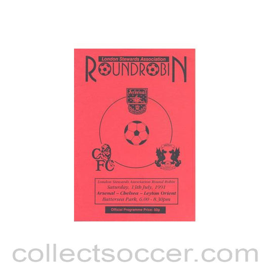 1991 - Arsenal,Chelsea and Leyton Orient at London's Stewards Association Round Robin 13/07/1991