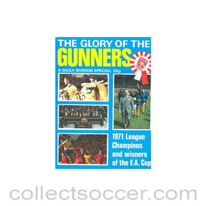 1971 - Arsenal - The Glory of the Gunners - 1971 League Champions and Winners of tha FA Cup - Dayly Mirror Special brochure