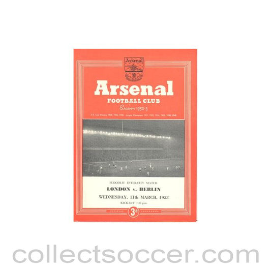 1953 - At Arsenal - London v Berlin official programme 11/03/1953 Floodlit Inter-City Match