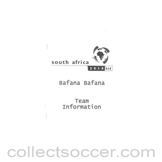 2010 - Bafana Bafana The South Africa national football team Team Information for the media - South Africa 2010 World Cup bid