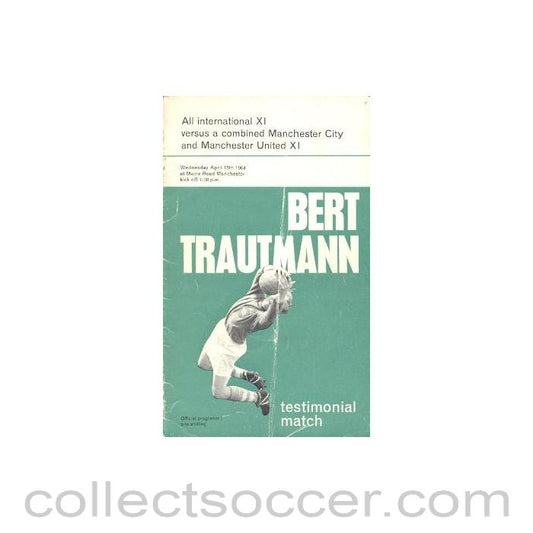 1964 - All International XI v Manchester City and Manchester United XI official programme 15/04/1964 Bert Trautmann Testimonial Match