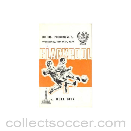 1970 - Blackpool v Hull City official programme 18/03/1970 Football League