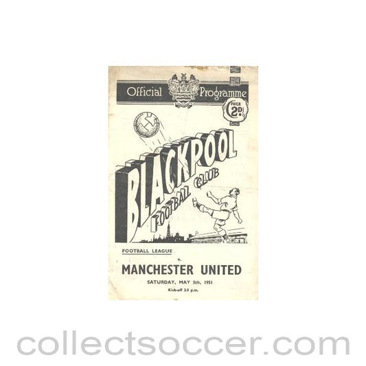 1951 - Blackpool v Manchester United official programme 05/05/1951 Football League