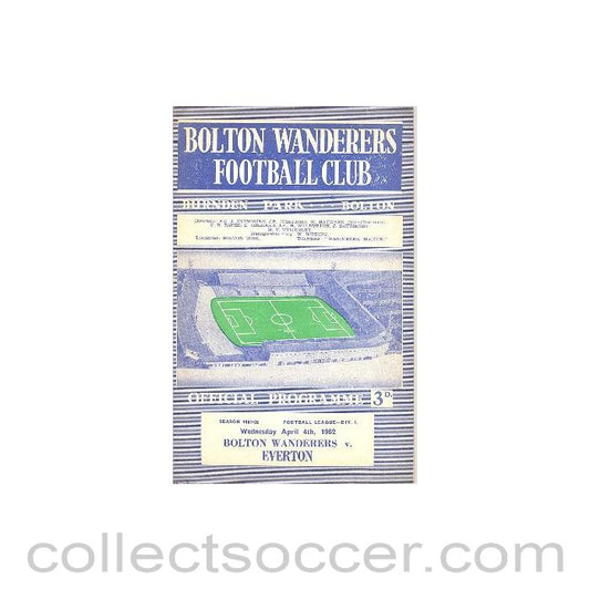 1962 - Bolton Wanderers v Everton official programme 04/04/1962