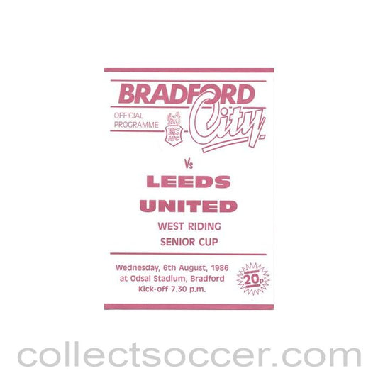 1986 - Bradford City v Leeds United official programme 06/08/1986 West Riding Senior Cup