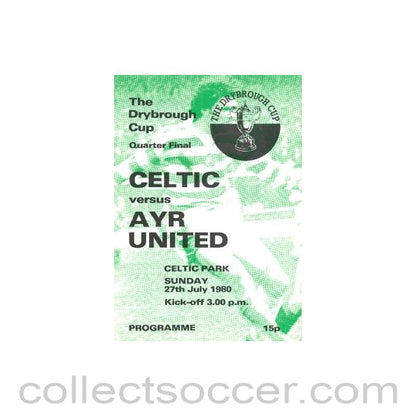1980 - Celtic v Ayr United official programme 27/07/1980 Drybrough Cup Quarter-Final