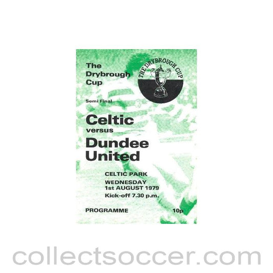 1979 - Celtic v Dundee United official programme 01/08/1979 Drybrough Cup Semi-Final