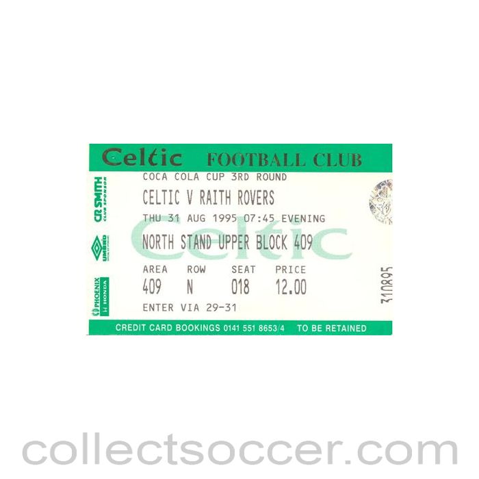 1995 - Celtic v Raith Rovers ticket 31/08/1995 Coca Cola Cup