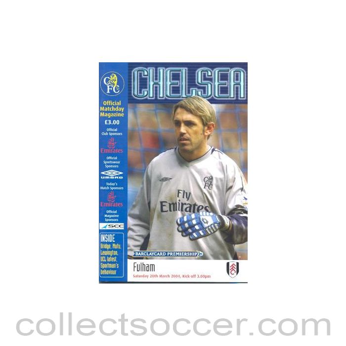 2004 - Chelsea v Fulham official programme 20/03/2004 Premier League