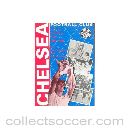 1905 - Chelsea FC - The Full Statistical Story 1905-1988 book