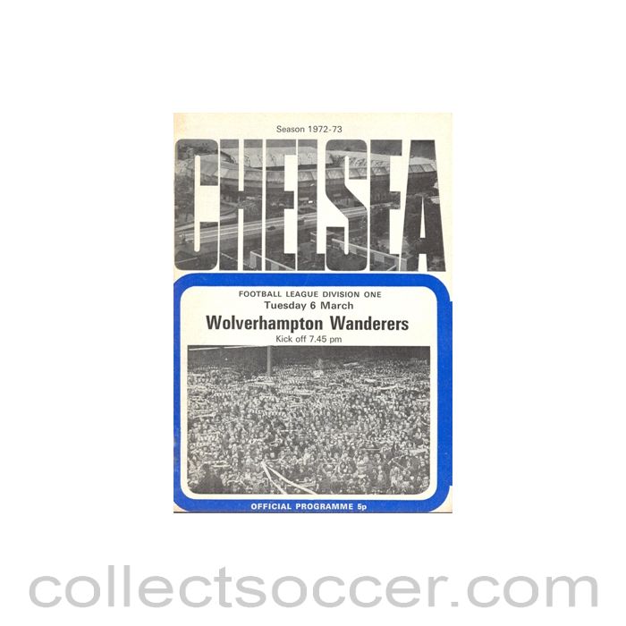 1973 - Chelsea v Wolverhampton Wanderers official programme 06/03/1973
