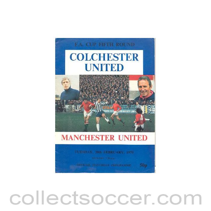 1979 - Colchester United v Manchester United official programme 20/02/1979 FA Cup