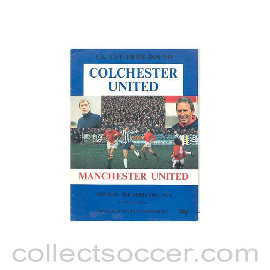 1979 - Colchester United v Manchester United official programme 20/02/1979 FA Cup
