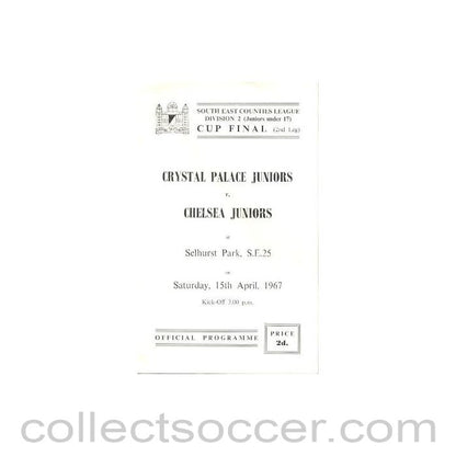 1967 - Crystal Palace Juniors vChelsea Juniors official programme 15/04/1967 Cup Final