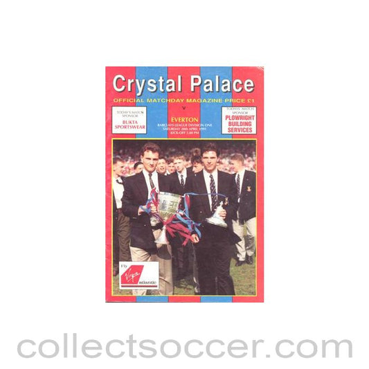 1991 - Crystal Palace v Everton official programme 20/04/1991 Football League