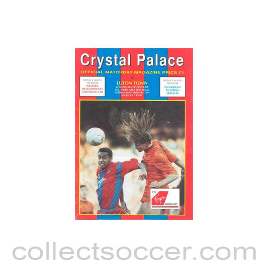 1991 - Crystal Palace v Luton Town official programme 26/02/1991 Zenith Data Systems Cup