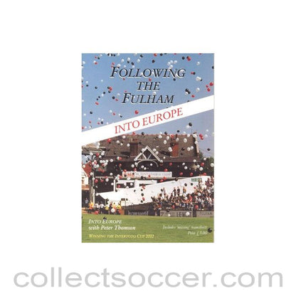 2002 - Fulham - Following the Fulham into Europe brochure - Winning the Intertoto Cup 2002