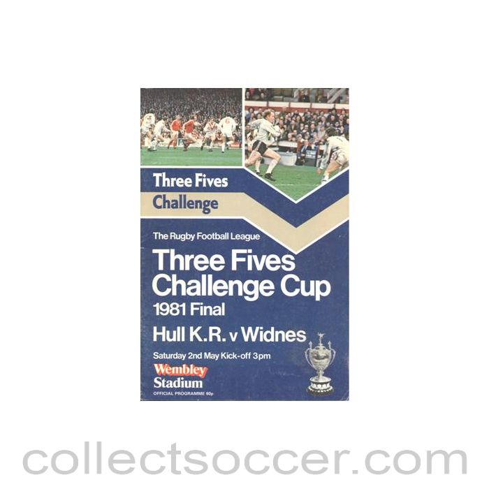 1981 - Rugby - Hull v Widnes official programme 02/05/1981 Rugby League Final