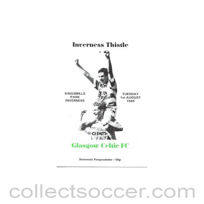 1989 - Inverness Thistle v Celtic official programme 01/08/1989 Friendly