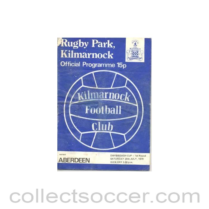 1979 - Kilmarnock v Aberdeen official programme 28/07/1979 Drybrough Cup