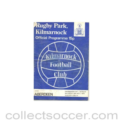 1979 - Kilmarnock v Aberdeen official programme 28/07/1979 Drybrough Cup