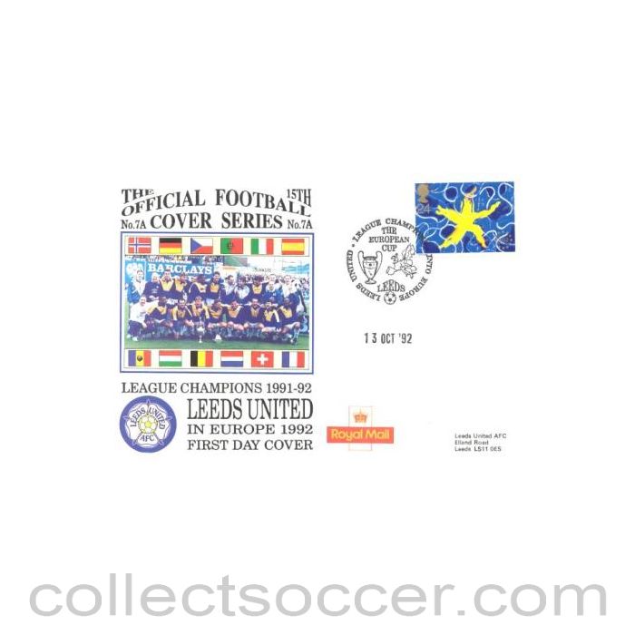 1991 - Leeds United - League Champions 1991-92 in Europe 1992 First Day Cover 13/10/1992