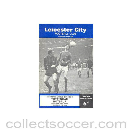 1969 - Leicester City v Tottenham Hotspur official programme 29/04/1969 Football League