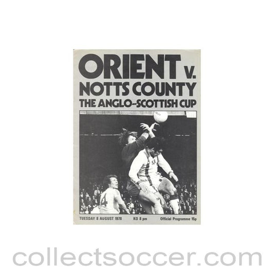 1978 - Leyton Orient v Notts County official programme 08/08/1978 Anglo-Scottish Cup