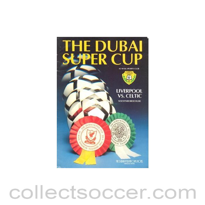 1982 - Liverpool v Celtic souvenir brochure 1982 The Dubai Super Cup