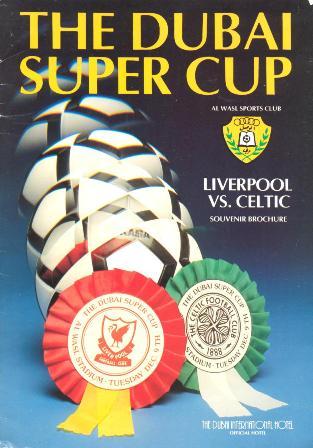 1982 - Liverpool v Celtic souvenir brochure 1982 The Dubai Super Cup