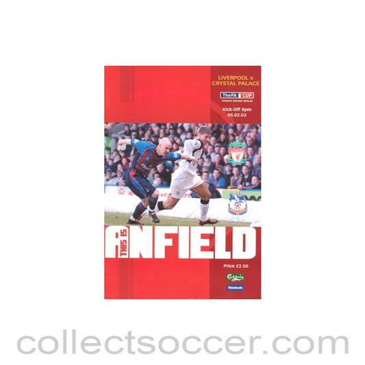 2003 - Liverpool v Crystal Palace official programme 05/02/2003 F.A. Cup, fourth round replay