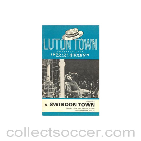 1971 - Luton Town v Swindon Town official programme 01/051971 Football League
