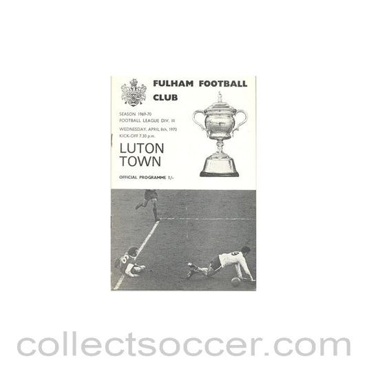 1970 - Fulham v Luton Town official programme 08/04/1970