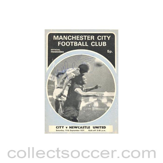 1971 - Manchester City v Newcastle United official programme 11/09/1971 Football League, signed by three footballers on the front page