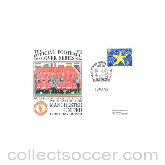 1991 - Manchester United - Super Cup & League Cup Winners 1991-1992 First Day Cover