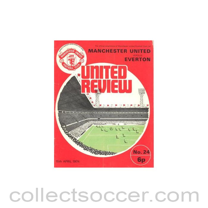 1974 - Manchester United v Everton official programme 15/04/1974