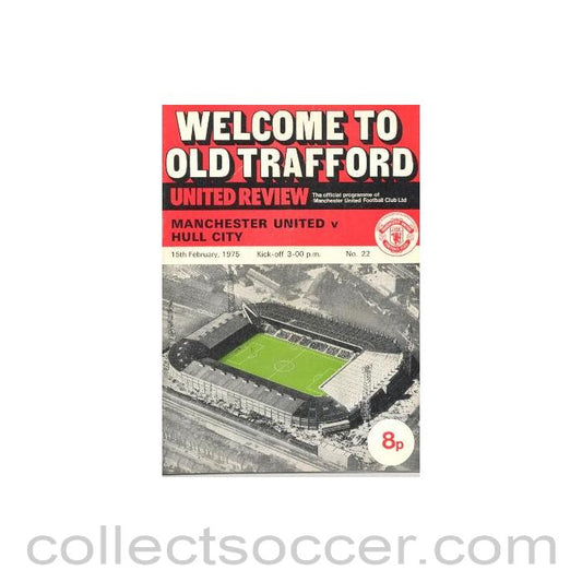 1975 - Manchester United v Hull City official programme 15/02/1975