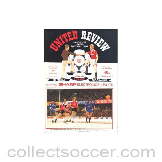 1986 - Manchester United v Luton Town official programme 19/03/1986