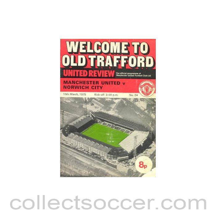 1975 - Manchester United v Norwich City official programme 15/03/1975