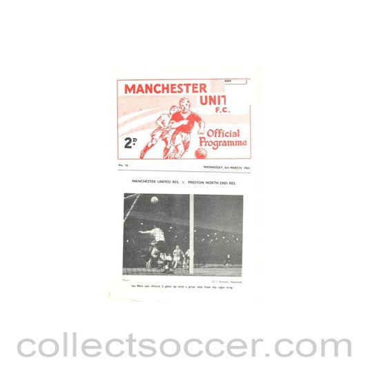 1963 - Manchester United v Preston North End and v Chesterfield Reserves official programme 06/03/1963