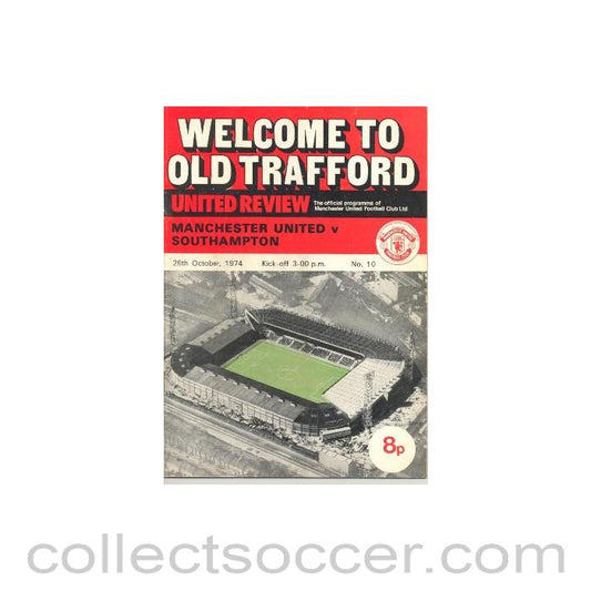 1974 - Manchester United v Southampton official programme 26/10/1974